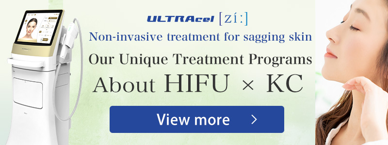 ULTRAcel Zi Non-invasive treatment for sagging skin Our Unique Treatment Programs About HIFU × KC