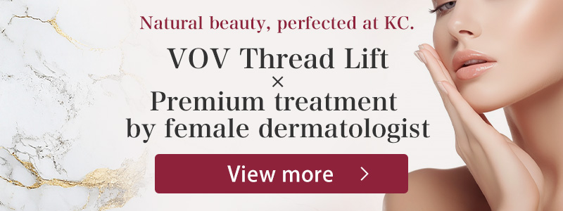 Natural beauty, perfected at KC. VOV Thread Lift × Premium treatment by female dermatologist